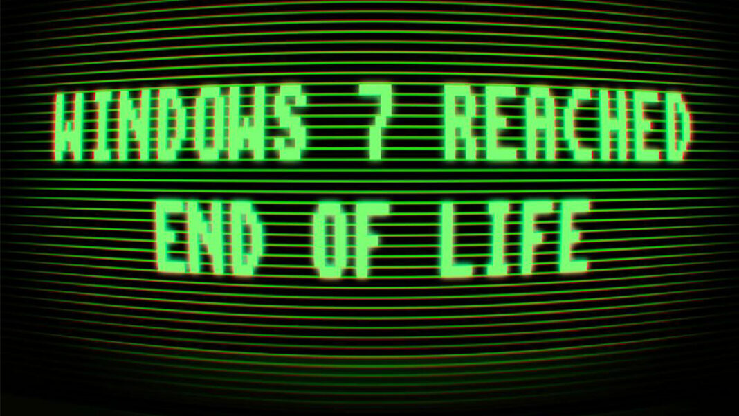 Windows 7 reached end of life